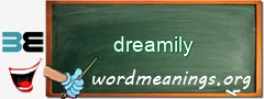 WordMeaning blackboard for dreamily